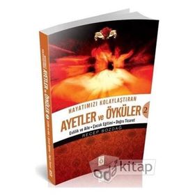 HAYATIMIZI KOLAYLAŞTIRAN AYETLER VE ÖYKÜLER 2 - RECEP BOZDAĞ