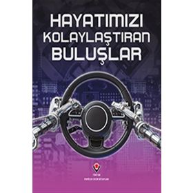 Hayatımızı Kolaylaştıran Buluşlar - Chris Woodford