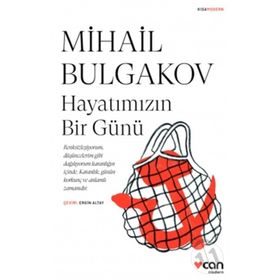Hayatımızın Bir Günü-Mihail Afanasyeviç Bulgakov