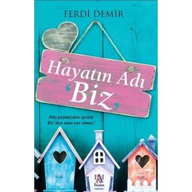 Hayatın Adı Biz - Ferdi Demir