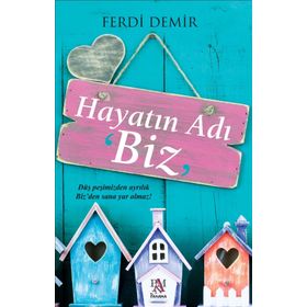 Hayatın Adı Biz - Ferdi Demir