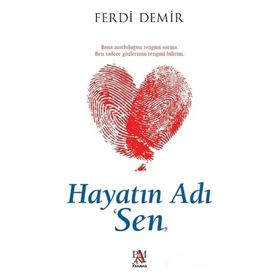 Hayatın Adı "Sen" - Ferdi Demir