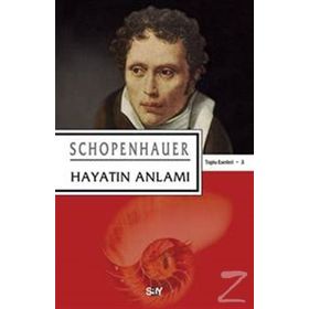 HAYATIN ANLAMI - ARTHUR SCHOPENHAUER