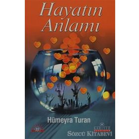 HAYATIN ANLAMI - HÜMEYRA TURAN