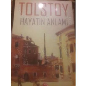 HAYATIN ANLAMI - LEV NİKOLAYEVİÇ TOLSTOY