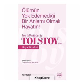 HAYATIN ANLAMI - LEV NİKOLAYEVİÇ TOLSTOY