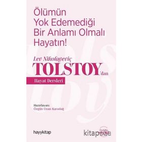 HAYATIN ANLAMI - LEV NİKOLAYEVİÇ TOLSTOY
