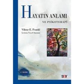 Hayatın Anlamı ve Psikoterapi - Viktor Emil Frankl