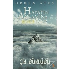 HAYATIN ANLAMINA DAIR - ORKUN ATEŞ
