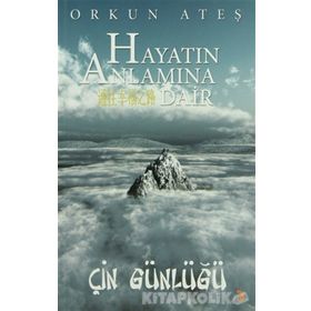HAYATIN ANLAMINA DAIR - ORKUN ATEŞ