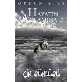 HAYATIN ANLAMINA DAIR - ORKUN ATEŞ