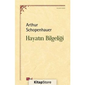 Hayatın Bilgeliği - Arthur Schopenhauer