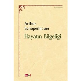Hayatın Bilgeliği - Arthur Schopenhauer