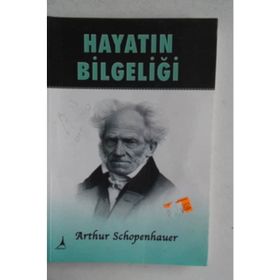 Hayatın Bilgeliği - Arthur Schopenhauer