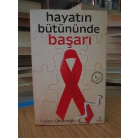 HAYATIN BÜTÜNÜNDE BAŞARI - TUNCER ELMACIOĞLU