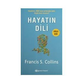 HAYATIN DILI DNA VE KIŞISELLEŞTIRILMIŞ TIP ALANINDA - FRANCIS S. COLLINS