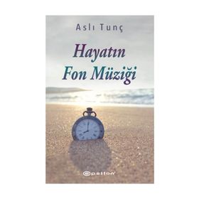 Hayatın Fon Müziği - Aslı Tunç