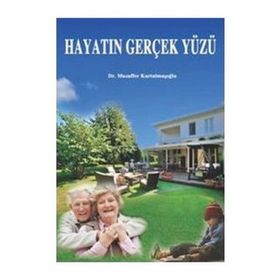 Hayatın Gerçek Yüzü - Muzaffer Kurtulmuşoğlu