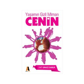 Hayatın Gizemli Mimarı Cenin - Ümit Grace Samur