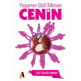 Hayatın Gizemli Mimarı Cenin - Ümit Grace Samur