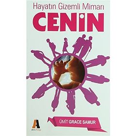 Hayatın Gizemli Mimarı Cenin - Ümit Grace Samur