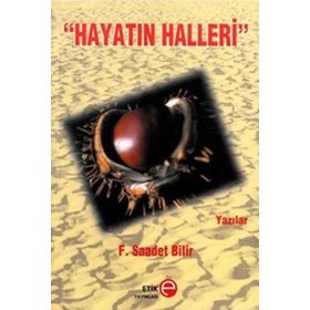HAYATIN HALLERI - F. SAADET BILIR