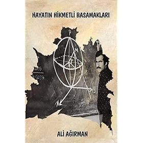 Hayatın Hikmetli Basamakları - Ali Ağırman