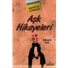 Hayatın İçinden Aşk Hikayeleri - Süheyla Kırlı
