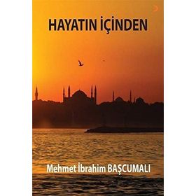 HAYATIN İÇİNDEN - M. ÖZGEN KÜÇÜKKONER