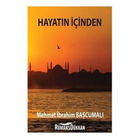 HAYATIN İÇİNDEN - M. ÖZGEN KÜÇÜKKONER