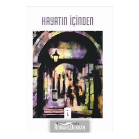 HAYATIN İÇİNDEN - M. ÖZGEN KÜÇÜKKONER