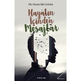 Hayatın İçinden Mesajlar - Hasan Ebu Gudde
