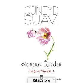Hayatın İçinden Sevgi Hikayeleri 1 - Cüneyd Suavi