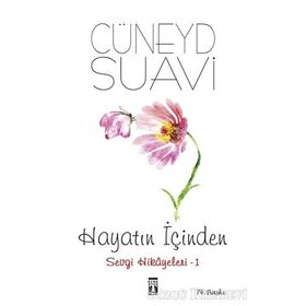 Hayatın İçinden Sevgi Hikayeleri 1 - Cüneyd Suavi