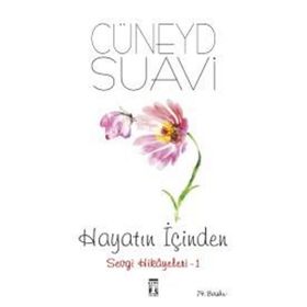 Hayatın İçinden Sevgi Hikayeleri 1 - Cüneyd Suavi