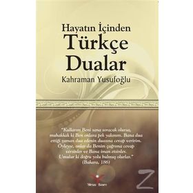 Hayatın İçinden Türkçe Dualar - Kahraman Yusufoğlu
