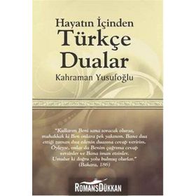 Hayatın İçinden Türkçe Dualar - Kahraman Yusufoğlu