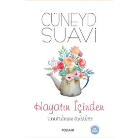 Hayatın İçinden Unutulmaz Öyküler - Cüneyd Suavi
