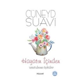 Hayatın İçinden Unutulmaz Öyküler - Cüneyd Suavi