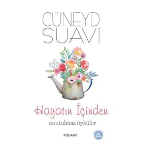 Hayatın İçinden Unutulmaz Öyküler Foliant Yayınları