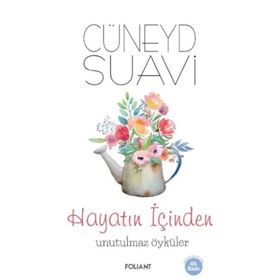 Hayatın İçinden Unutulmaz Öyküler Foliant Yayınları