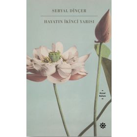Hayatın İkinci Yarısı - Seryal Dinçer
