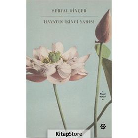 Hayatın İkinci Yarısı - Seryal Dinçer