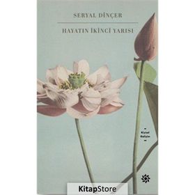 Hayatın İkinci Yarısı - Seryal Dinçer