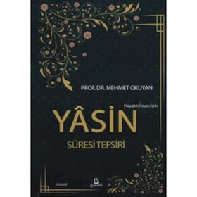 Hayatın İnşası için Yasin Suresi Tefsiri - Mehmet Okuyan