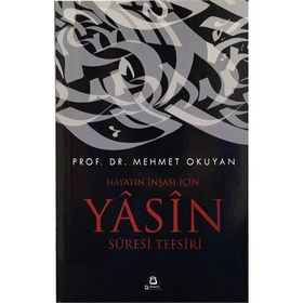 Hayatın İnşası için Yasin Suresi Tefsiri - Mehmet Okuyan