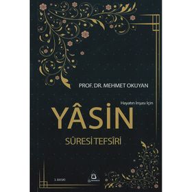 Hayatın İnşası için Yasin Suresi Tefsiri - Mehmet Okuyan