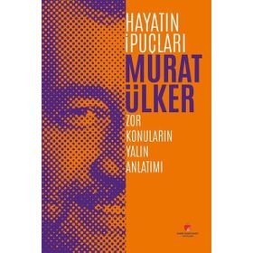 Hayatın İpuçları - Murat Ülker