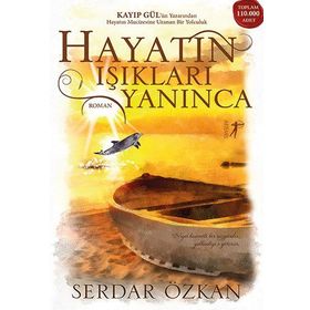 Hayatın Işıkları Yanınca - Serdar Özkan