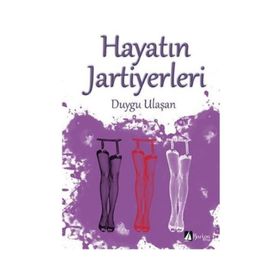 Hayatın Jartiyerleri - Duygu Ulaşan